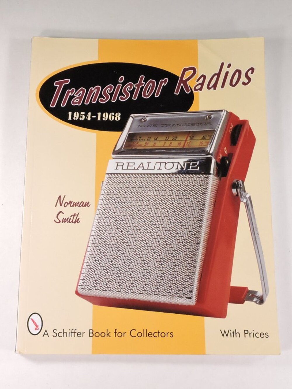 Transistor Radios 1954 - 1968 Collectors Book By Norman Smith